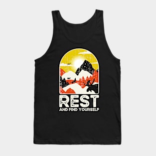 Rest. And find yourself. Find Your Inner Peace: Rest and Discover Yourself Tank Top